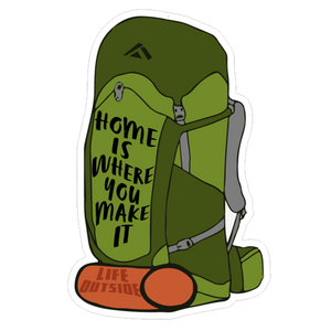 Home is Where You Make it Backpack Sticker